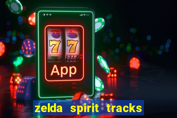 zelda spirit tracks rom pt br